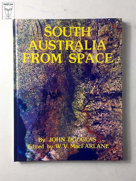 John Douglas - South Australia From Space